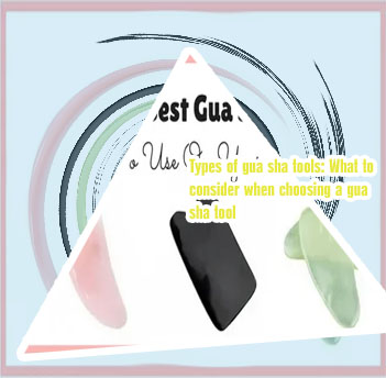 Best gua sha tools 2020