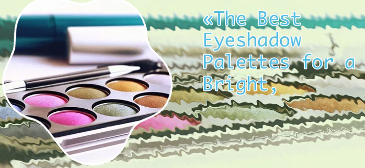 Best quality eyeshadow
